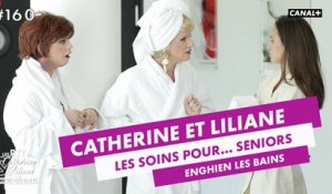 Catherine et Liliane testent les soins pour seniors - Catherine et Liliane - CANAL+