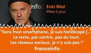 Enki Bilal :"Sans mon smartphone, je suis handicapé"