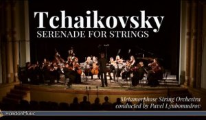 Metamorphose String Orchestra, Pavel Lyubomudrov - Tchaikovsky - Serenade for Strings, Op. 48