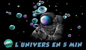 L'Univers en 5 minutes (Balade Mentale)