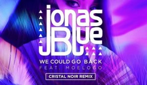 Jonas Blue - We Could Go Back