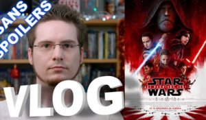 Vlog - Star Wars VIII - Les Derniers Jedi (Sans Spoilers... Enfin, le moins possible...))