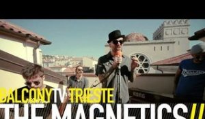 THE MAGNETICS - DARK SHADOW (BalconyTV)
