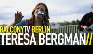 TERESA BERGMAN - BLUE EYES (BalconyTV)