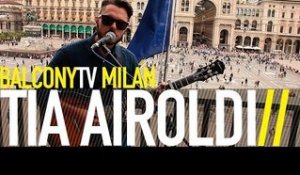 TIA AIROLDI - IN THE HEART OF THE CITY (BalconyTV)