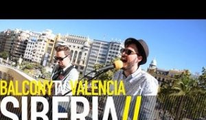 SIBERIA - DE LAS CENIZAS (BalconyTV)