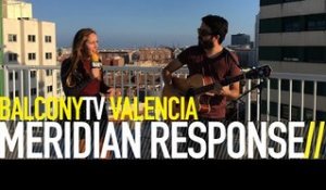 MERIDIAN RESPONSE - MISS BROWN (BalconyTV)