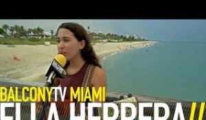 ELLA HERRERA - HERE TO LIVE (BalconyTV)