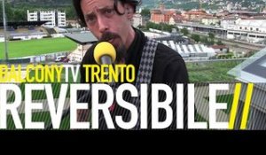 REVERSIBILE - SEPOLTA VIVA (BalconyTV)