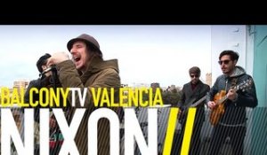 NIXON - INFINITO (BalconyTV)