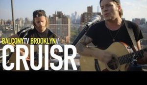 CRUISR - ALL OVER (BalconyTV)