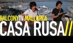 CASA RUSA - ME ACERQUÉ DEMASIADO A TÍ (BalconyTV)
