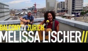 MELISSA LISCHER - BLACK BIRD (BalconyTV)