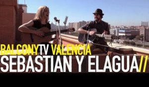 SEBASTIÁN Y ELAGUA - STAY ALIVE (BalconyTV)