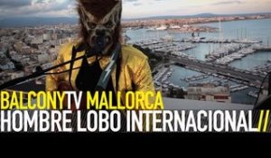 HOMBRE LOBO INTERNACIONAL - THE WOLFMAN STOMP (BalconyTV)