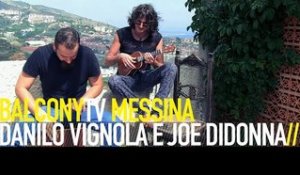 DANILO VIGNOLA E JOE DIDONNA - DANCING ON A SPANISH POETRY (BalconyTV)