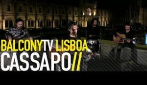 CASSAPO - TUDO OU NADA (BalconyTV)