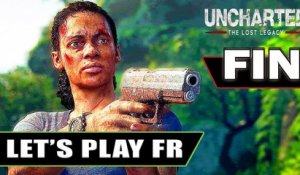 UNCHARTED The Lost Legacy : Let's Play 10 - FIN DU JEU [FR] - 1080p