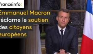 Emmanuel Macron réclame le soutien des citoyens européens