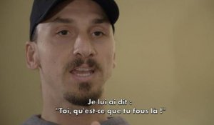 Ma Part d'Ombre - Zlatan Ibrahimovic : "What the f**k are you doing here ?"