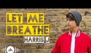 Harris J - Let Me Breathe | Official Audio