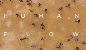 HUMAN FLOW Part 2 (2017) Sous Titré FR