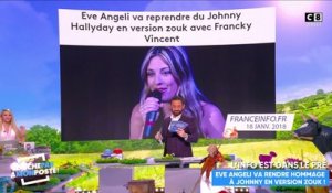 Les tubes de Johnny en version zouk par Ève Angeli : le projet annulé selon Maxime Guény