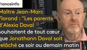 Maître Jean-Marc Florand : "Les parents d'Alexia Daval souhaitent de tout cœur que Jonathann Daval soit relâché ce soir ou demain matin