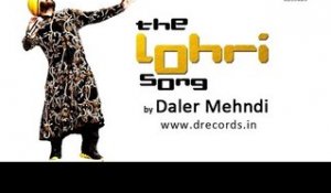 The Lohri Song | Asi Tan Jithe Jaiye | Daler Mehndi | DRecords