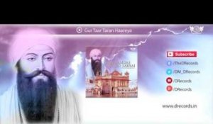 Gur Taar Taran Haareya | Guru Ramdas Rakho Sarnai | Late Bhai Kishanpal Singh Ji | DRecords