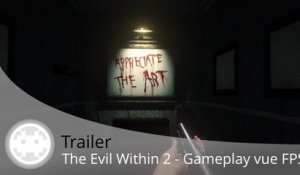 Trailer - The Evil Within 2 - Gameplay du mode FPS