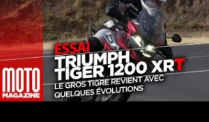 Triumph Tiger 1200 XRT Essai Moto Magazine 2018 - Le gros tigre a bien évolué