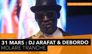 31 Mars: Entre DJ Arafat et Debordo Leekunfa, Molare tranche