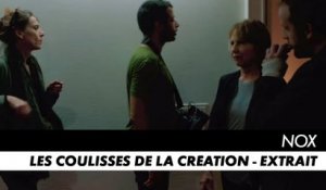 NOX - Les coulisses de la Création de NOX - Extrait