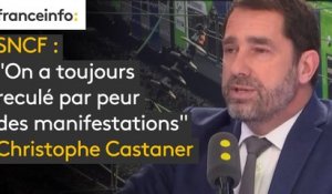 SNCF "On a toujours reculé par peur des manifestations" rappelle Christophe Castaner : "Parce qu’il y aurait ce risque –là, on ne doit rien faire ? c’est fondamentalement injuste pour les français !"