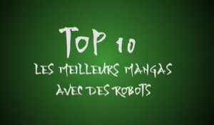 Top 10 : Les meilleurs mangas avec des robots
