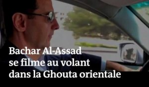 Bachar Al-Assad se filme au volant dans la Ghouta orientale reprise aux rebelles