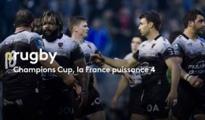 Rugby : Champions Cup, la France puissance 4