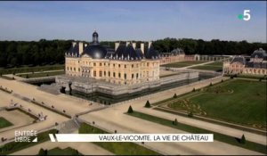 Vaux-le-Vicomte, la vie de château