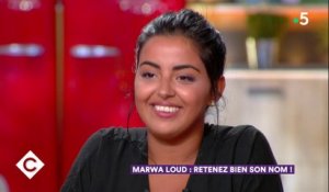 Marwa Loud - retenez bien son nom ! - C à Vous - 06/04/2018