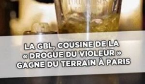 La GBL, cousine de «la drogue du violeur», gagne du terrain à Paris