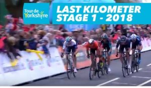 Last Kilometer - Étape 1 / Stage 1 (Beverley / Doncaster) - Tour de Yorkshire 2018
