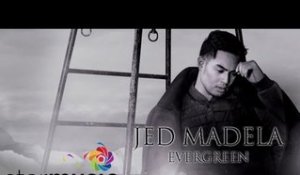 JED MADELA - Evergreen (Official Lyric Video)