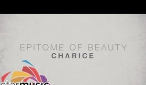 Charice - Epitome of Beauty (Official Lyric Video)