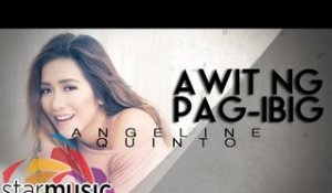 Angeline Quinto - Awit Ng Pag-Ibig (Official Lyric Video)