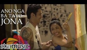 Jona - Ano Nga Ba Tayo (Official Music Video)