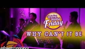 Kaye Cal - Why Can't It Be (Drinky Winky Friday)