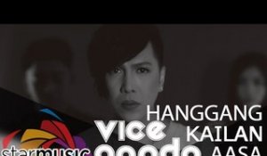 Vice Ganda - Hanggang Kailan Aasa (Official Music Video)