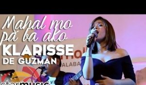 Klarisse De Guzman - Mahal Mo Pa Ba Ako (Album Launch)