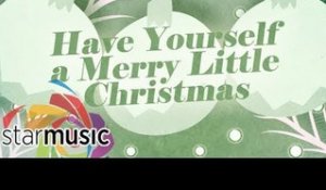 Have Yourself A Merry Little Christmas - KZ Tandingan